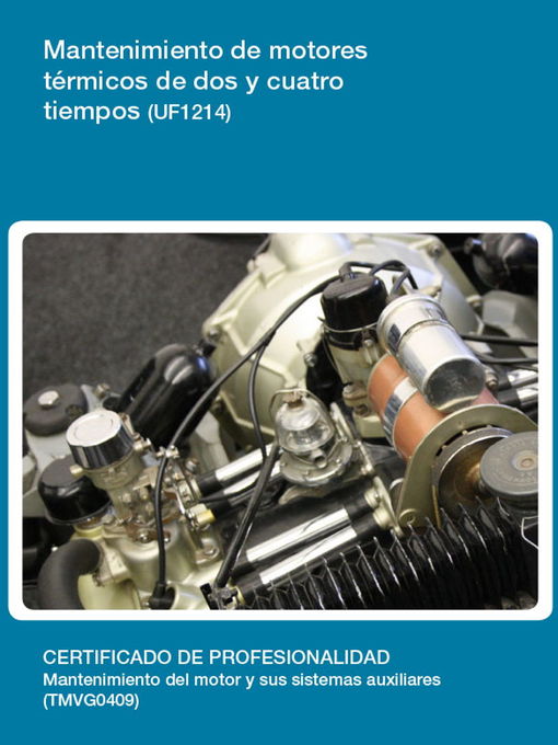 Title details for UF1215--Mantenimiento de sistemas de refrigeración y lubricación de los motores térmicos by Manuela Rivas Sánchez - Available